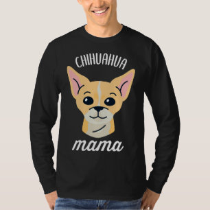 Chihuahua Mama T-Shirt