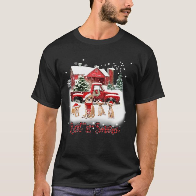 Chihuahua Merry Christmas Let It Snow T-Shirt (Front)