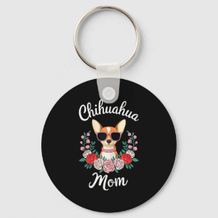 Chihuahua Mom Shirt Women Chihuahua Owner Mothers Key Ring