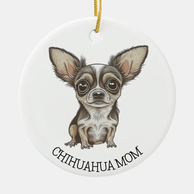 Chihuahua Mum | Cute Dog Ceramic Tree Decoration (Front)
