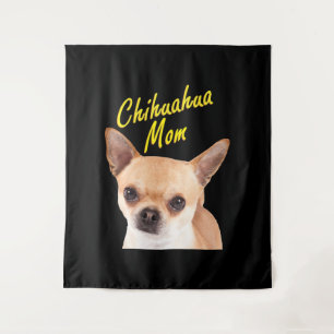 Chihuahua Mum Gift for Dog Owners Tapestry