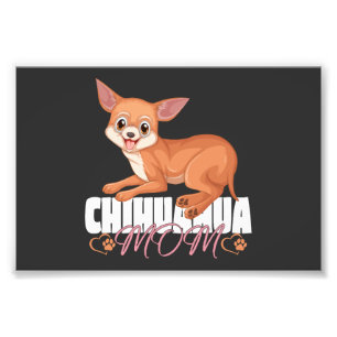 Chihuahua Mum Shirt Mothers Day Pet Owner Photo Print