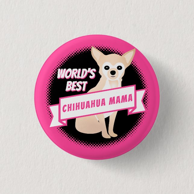 Chihuahua Mum Smooth-Coated Fawn Coloured Chi 3 Cm Round Badge (Front)