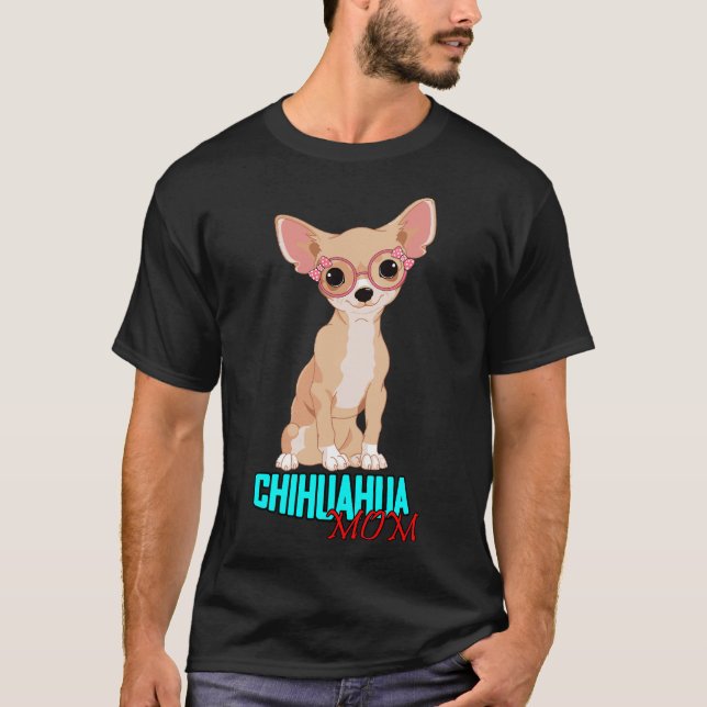 Chihuahua Mum             T-Shirt (Front)