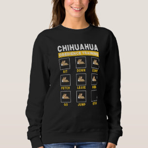 Chihuahua Obedience Training Dog Guide To Trainer  Sweatshirt