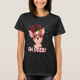 Chihuahua Oh Deer Reindeer Woman Christmas Xmas T-Shirt