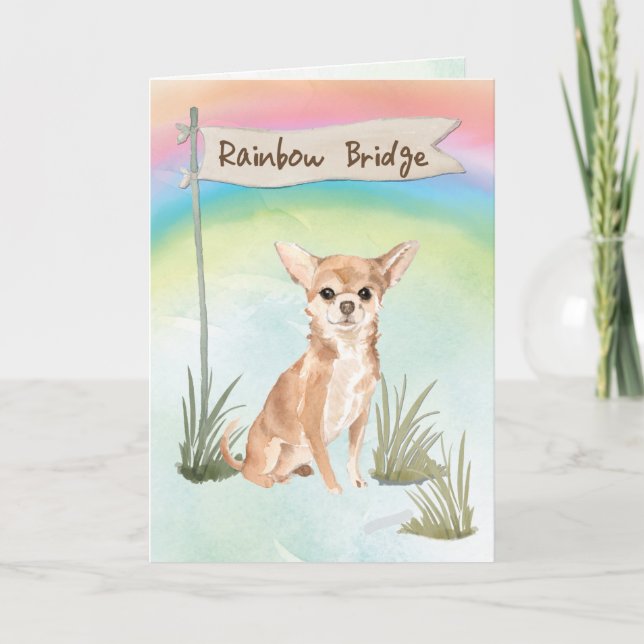 Chihuahua Pet Sympathy Over Rainbow Bridge Card (Front)