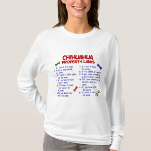 CHIHUAHUA Property Laws 2 T-Shirt