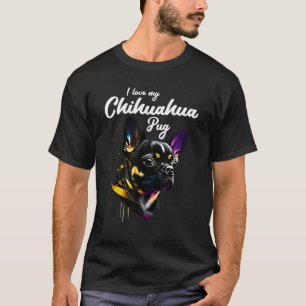Chihuahua Pug Puggy Pug Pugly Mops dog for best Pu T-Shirt