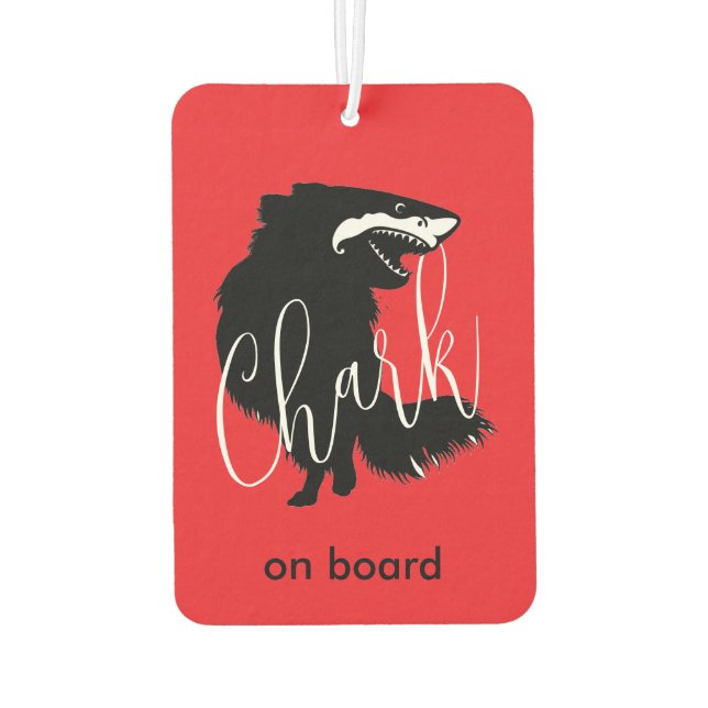 Chihuahua + Shark = Chark - Chark on board Car Air Freshener (Back)