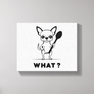 Chihuahua Spoon Surprise Funny Dog Art Canvas Print