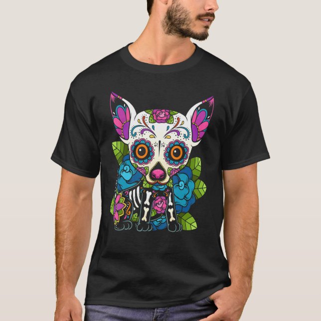 Chihuahua Sugar Skull Mexico Dog Calavera Dia De L T-Shirt (Front)