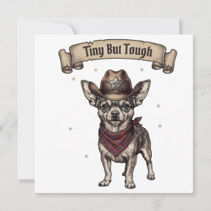 chihuahua, tiny but tough, cowboy dog, western chi invitation