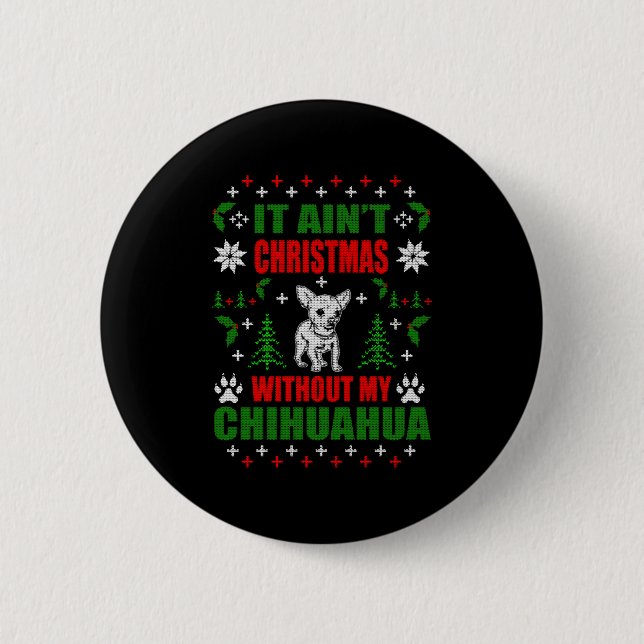 Chihuahua Ugly Christmas Sweater 6 Cm Round Badge (Front)