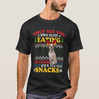 Chihuahua Ugly Xmas They See You'Re Eating For Chr T-Shirt