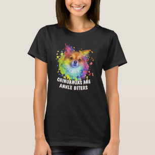 Chihuahuas Are Ankle Biters Dog Breed Puppy Humour T-Shirt