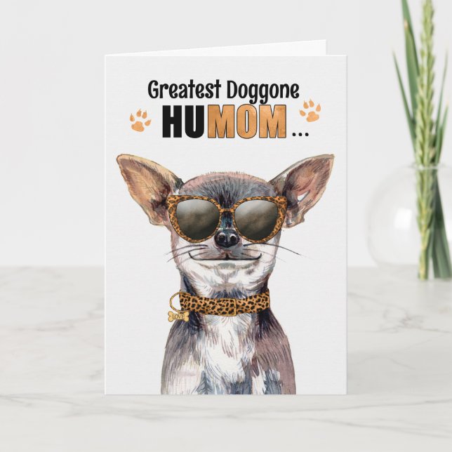 Chihuhua Dog Greatest HuMOM Mother's Day Holiday Card (Front)