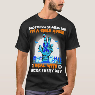Child Abuse Awareness Nothing Scares Me Happy Hall T-Shirt