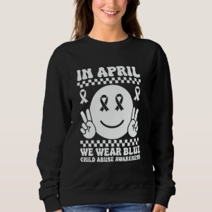 Child Abuse Prevention Month Awareness April We We Sweatshirt