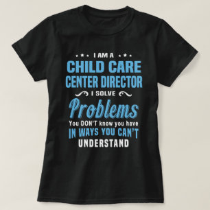 Child Care Centre Director T-Shirt