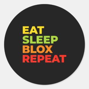 Child Eat Sleep Blox Repeat - Kids Gaming Slogan F Classic Round Sticker