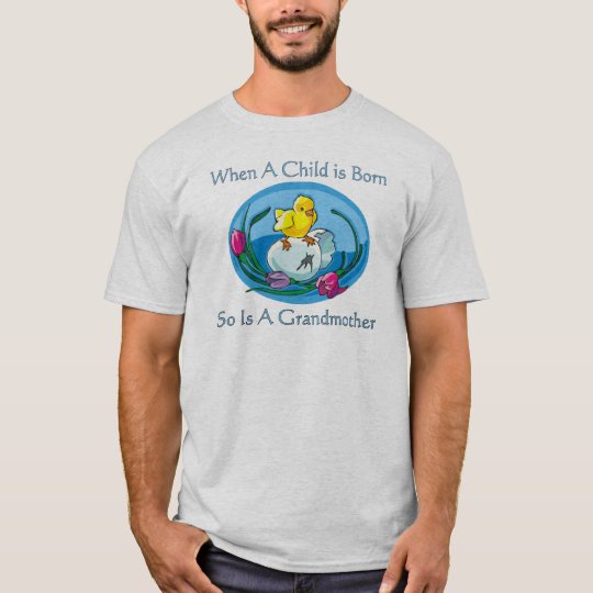 Child Is Born - Grandmother T-Shirt