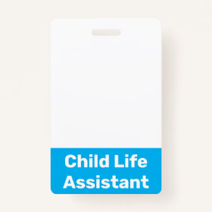Child Life Assistant ID Badge