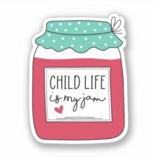 Child Life Is My Jam, Child Life Specialist Gift