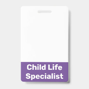 Child Life Specialist ID Badge