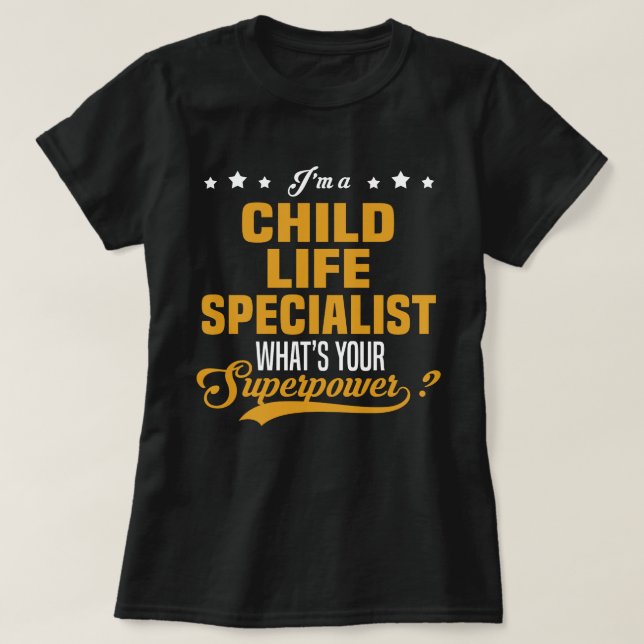 Child Life Specialist T-Shirt (Design Front)