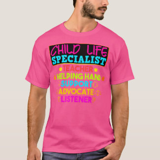 Child Life Specialist Teacher Helping Hand Support T-Shirt
