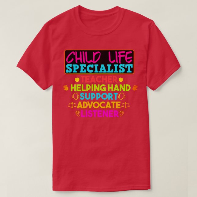 Child Life Specialist Teacher Helping Hand Support T-Shirt (Design Front)