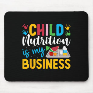 Child Nutrition Is My Business Lunch Lady School C Mouse Mat