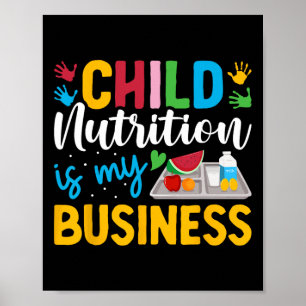 Child Nutrition Is My Business Lunch Lady School C Poster