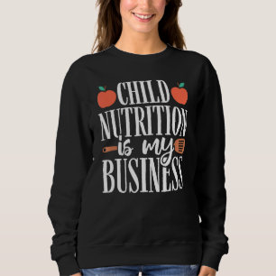 Child Nutrition School Lunch Lady Cafeteria Worker Sweatshirt