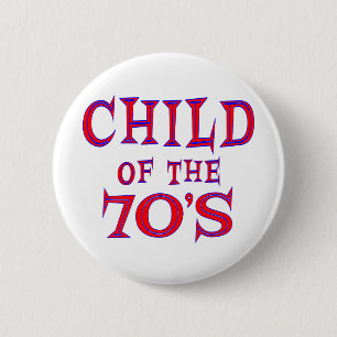 Child of 70s 6 cm round badge