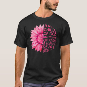 Child Of Christian God A Woman Of Faith A Warrior  T-Shirt