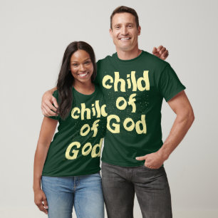 Child of God Bible Quote Green T-Shirt