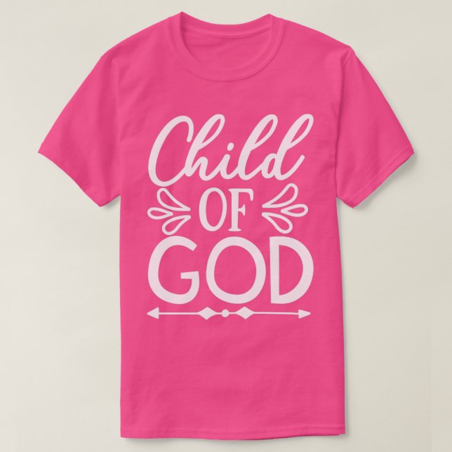 Child Of God Funny Jesus Gifts T-Shirt (Design Front)