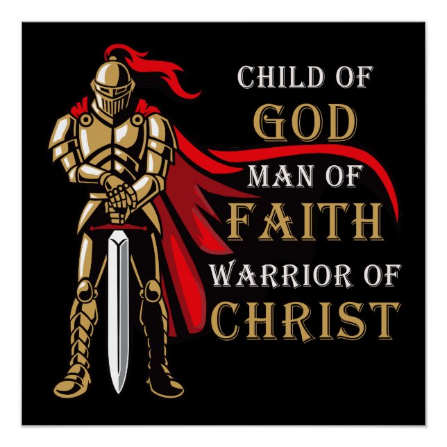 Child of GOD - Man of FAITH - Warrior of CHRIST  Poster (Front)