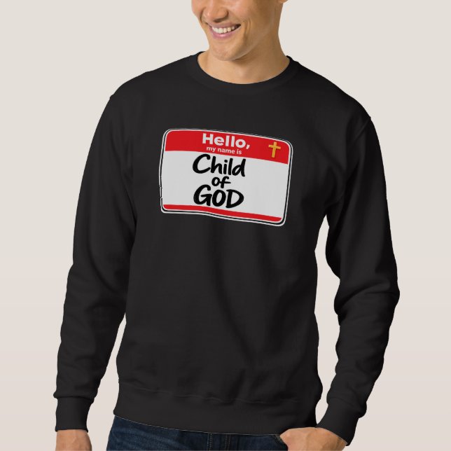 Child of GOD - Name Tag Sweatshirt (Front)