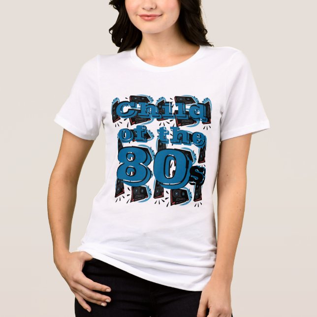 Child of the 80's - Customised Tri-Blend Shirt (Front)