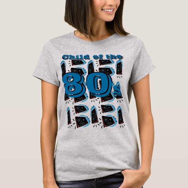Child of the 80's -Front T-Shirt (Front)