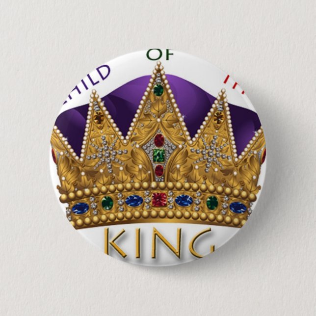 CHILD OF THE KING CROWN 6 CM ROUND BADGE (Front)