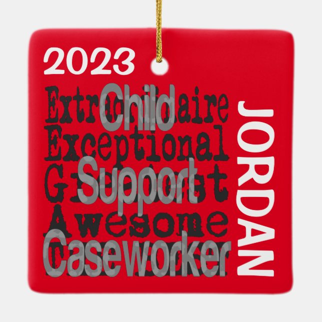 Child Support Caseworker Extraordinaire CUSTOM Ceramic Ornament (Back)