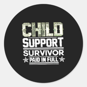 Child Suprt Survivor Paid In Full Classic Round Sticker