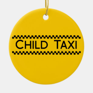 Child Taxi Funny Design for Driving Fathers/Moms Ceramic Tree Decoration