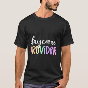Childcare Appreciation Daycare Provider T-Shirt