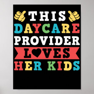 Childcare Children This Daycare Provider Loves Her Poster