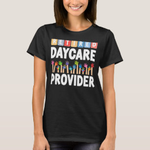 Childcare Daycare Provider Teacher Babysitter Reti T-Shirt